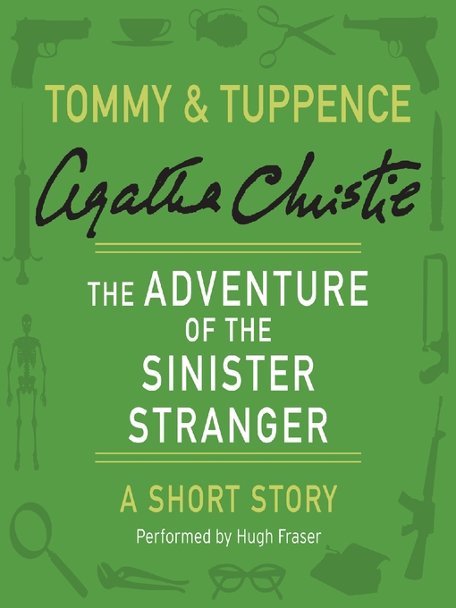 Title details for The Adventure of the Sinister Stranger by Agatha Christie - Available